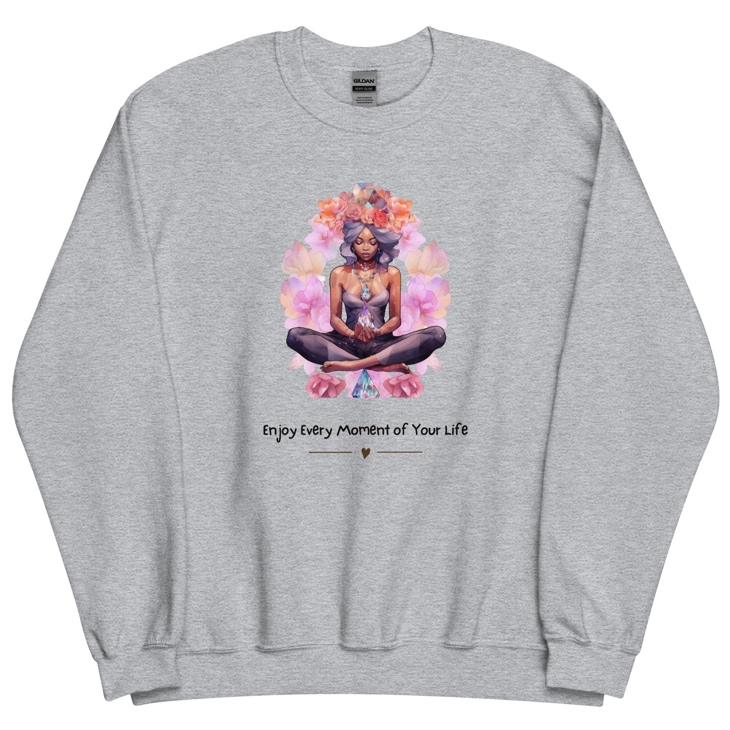 Enjoy Every Moment Sweatshirt