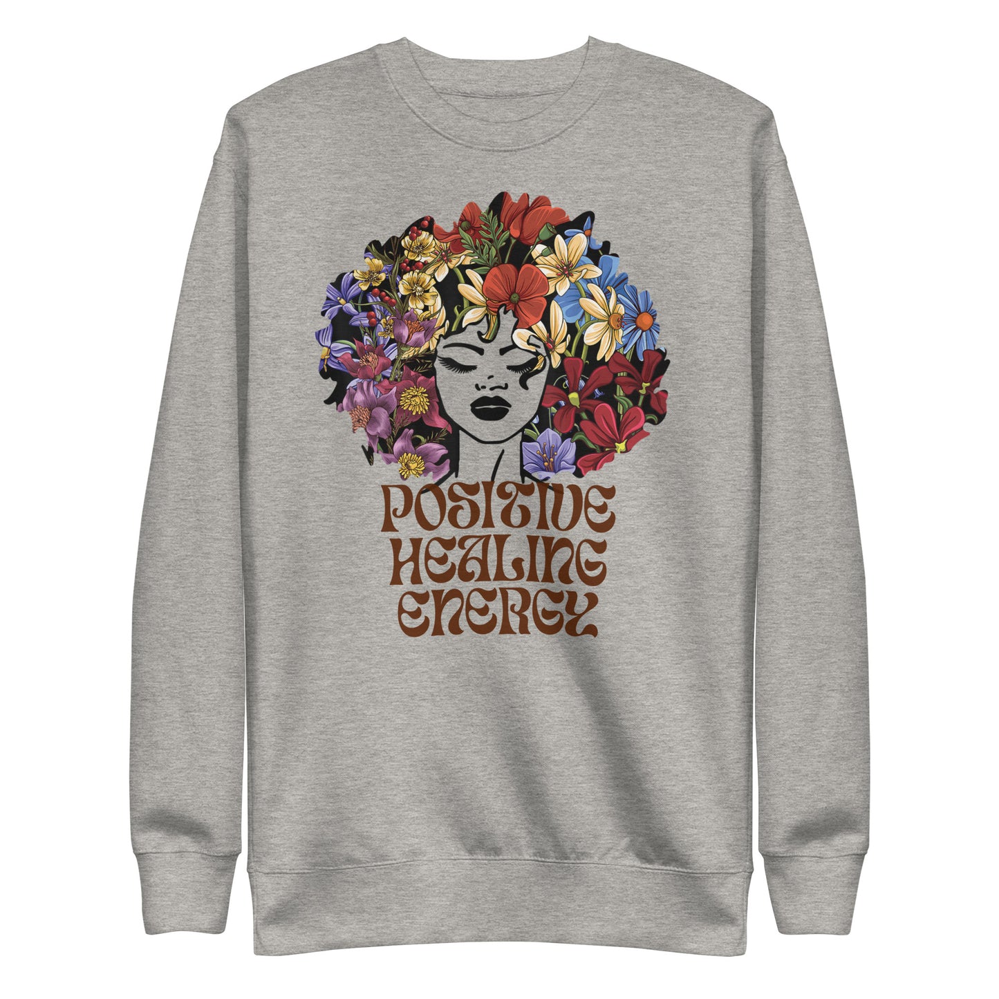 Positive Healing Sweatshirt